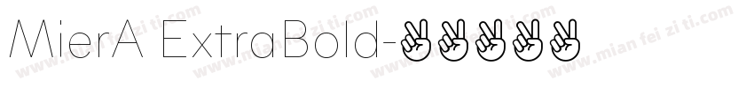 MierA ExtraBold字体转换